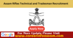 Assam Rifles Technical and Tradesman Recruitment